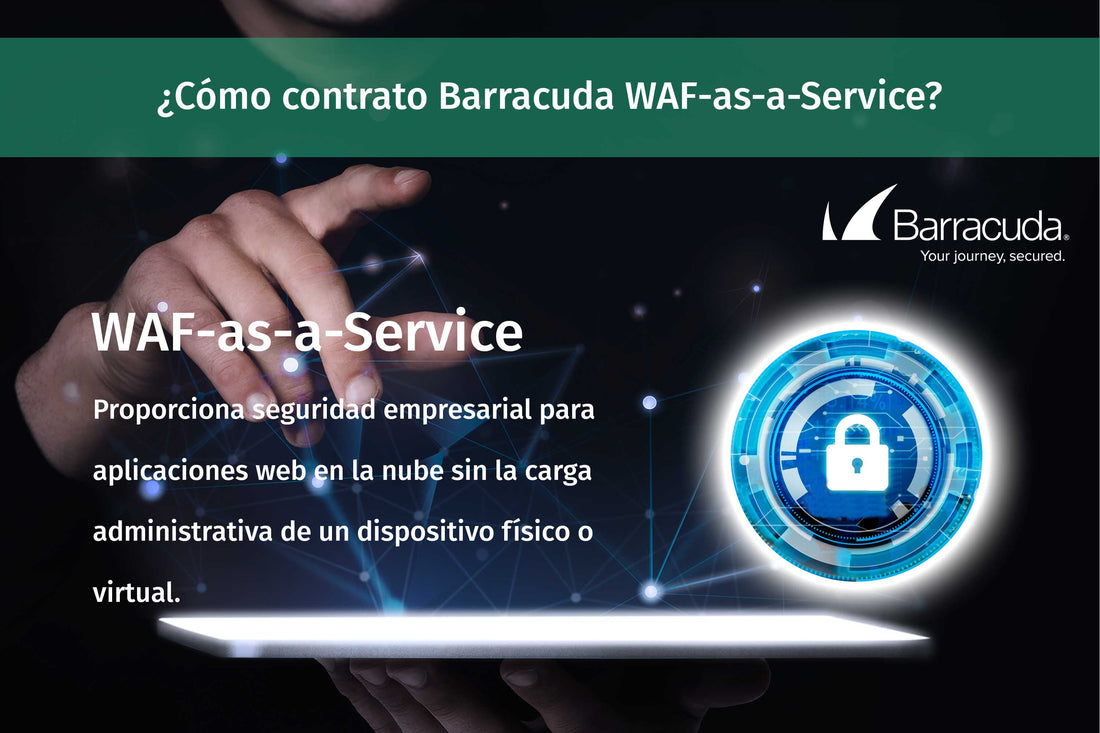 ¿Cómo contrato Barracuda WAF-as-a-Service?