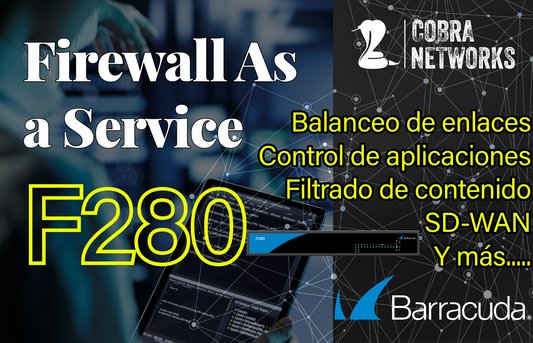 Firewall As a Service con Barracuda CloudGen Firewall F280 12 meses de servicio administrado